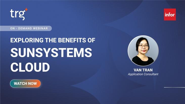 Exploring the Benefits of SunSystems Cloud